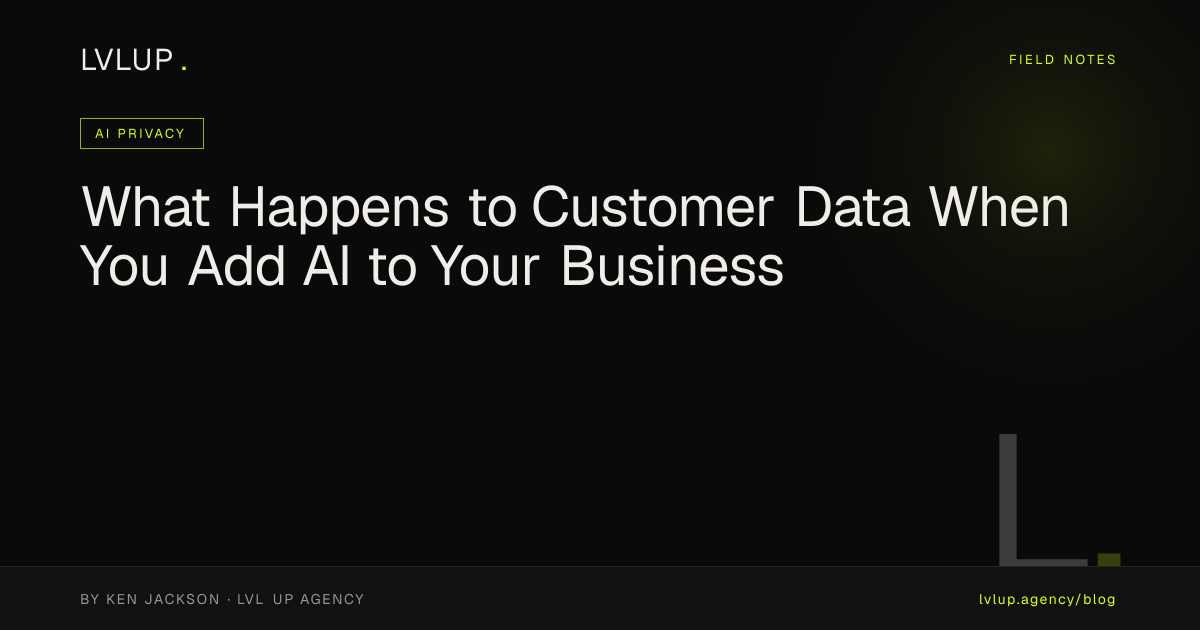 What Happens to Customer Data When You Add AI to Your Business