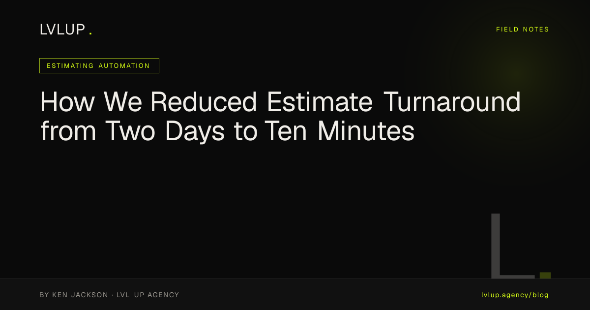 How We Reduced Estimate Turnaround from Two Days to Ten Minutes