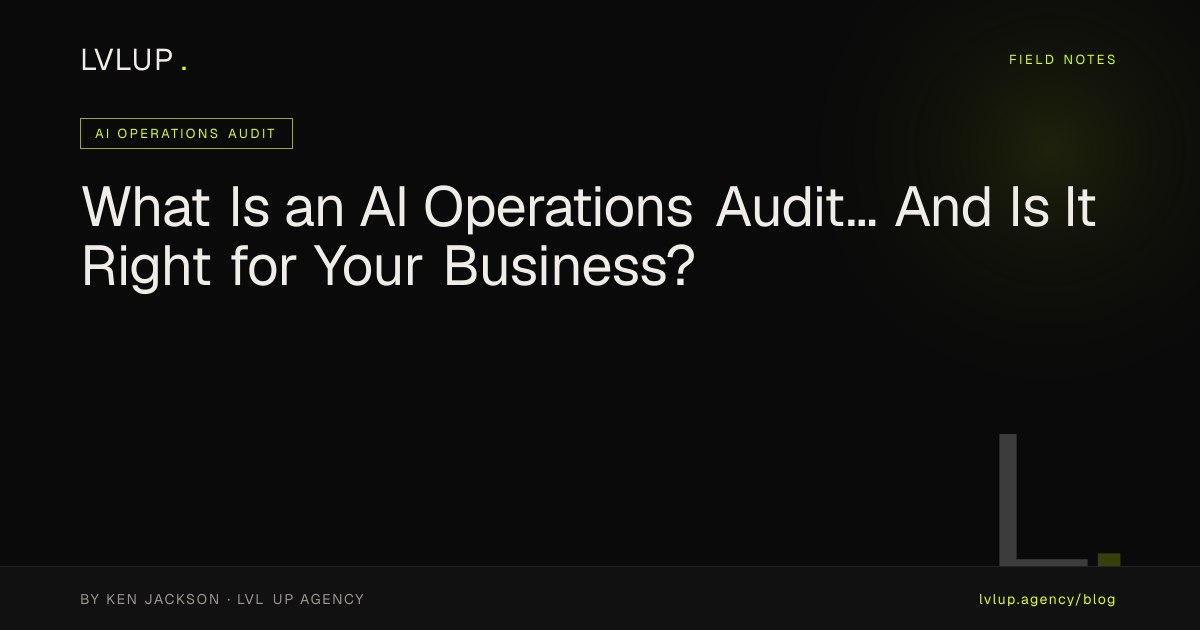 What Is an AI Operations Audit... And Is It Right for Your Business?